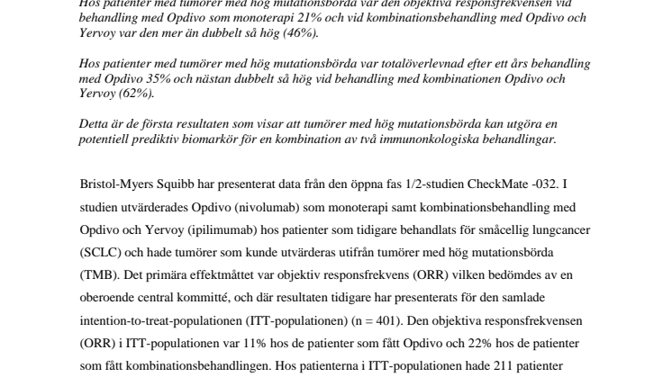 Analys av fas 1/2-studien CheckMate -032 visar att Opdivo, som monoterapi eller i kombination med Yervoy, visar god respons och totalöverlevnad hos patienter med återkommande småcellig lungcancer och tumörer med hög mutationsbörda 