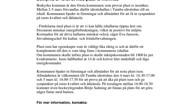 Botkyrka är först ut med plast-is inomhus