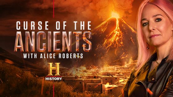Curse of the Ancients with Alice Roberts_The HISTORY Channel