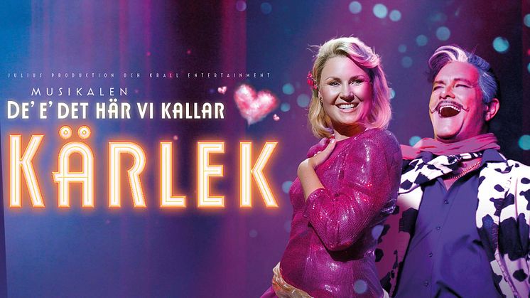Musikalen De' e' det här vi kallar kärlek på Sverigeturné våren 2025