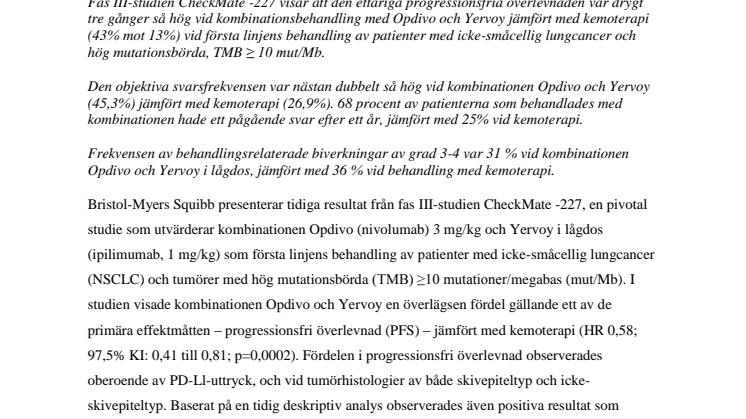Opdivo i kombination med Yervoy i lågdos minskar risken för progression eller dödsfall med 42 procent jämfört med kemoterapi vid första linjens behandling av patienter med lungcancer och tumörer med hög mutationsbörda (TMB)