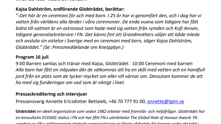 Stadshuset, sista chansen att träffa The Indigenous Grandmothers som är på Sverigebesök! Välkomna till Globträdets vatten- och jordceremoni med barn och The Indigenous Grandmothers i morgon tisdag 16 juli kl 10.