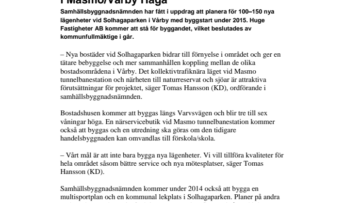 Upp till 150 lägenheter ska byggas i Masmo/Vårby Haga