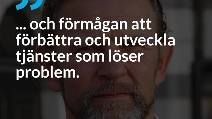 Han säkrar att morgondagens verksamhetsutvecklare har kunden i fokus