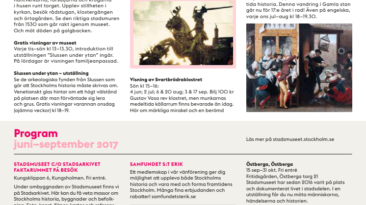 Stadsmuseet och Medeltidsmuseet sommar 2017