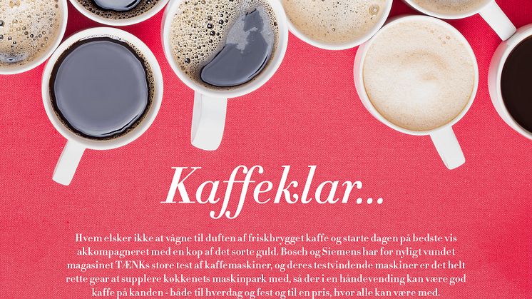 Kaffeklar...