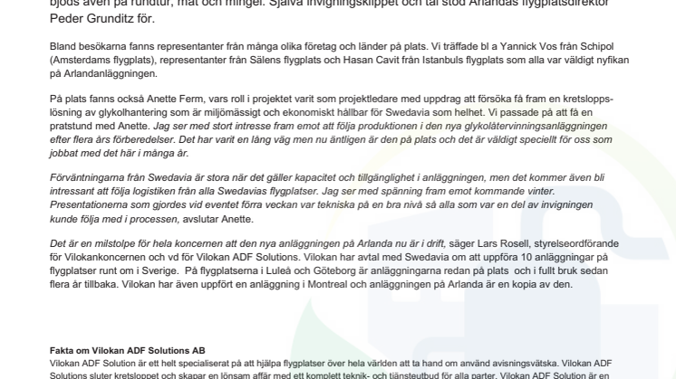 Torsdag 27/9 var det äntligen dax att klippa bandet för Arlandanläggningen!