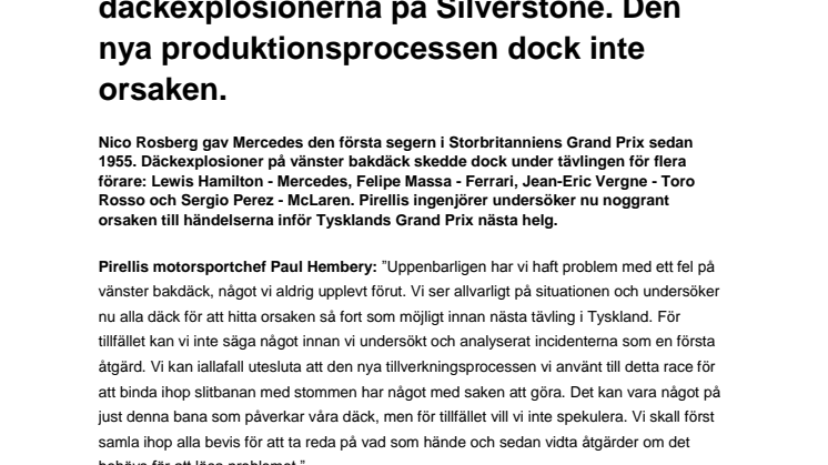 Noggrann undersökning efter däckexplosionerna på Silverstone. Den nya produktionsprocessen är inte orsaken. 