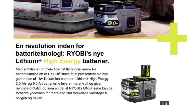 En revolution inden for  batteriteknologi: RYOBI's nye  Lithium+ High Energy batterier.