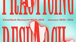 Konstfack Research Week ger nya perspektiv på teori, praktik och relationer