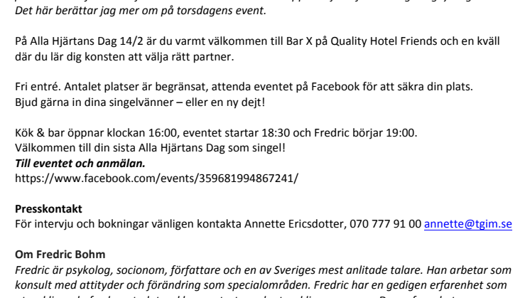 Lär dig konsten att välja rätt partner! TV-psykologen Fredric Bohm på Quality Hotel Friends, Alla Hjärtans Dag, torsdag 14/2. Fri entré.