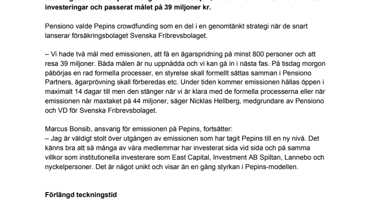 Ytterligare en succéemission på Pepins – Pensiono passerar målet på 39 miljoner kr