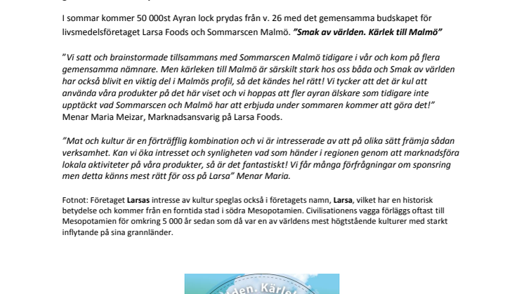"Smak av världen - Kärlek till Malmö" Larsa och Sommarscen Malmö samarbetar kring gemensamt budskap