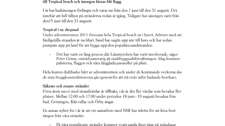 Strandsäsongen är igång – nu inväntas bara solen…