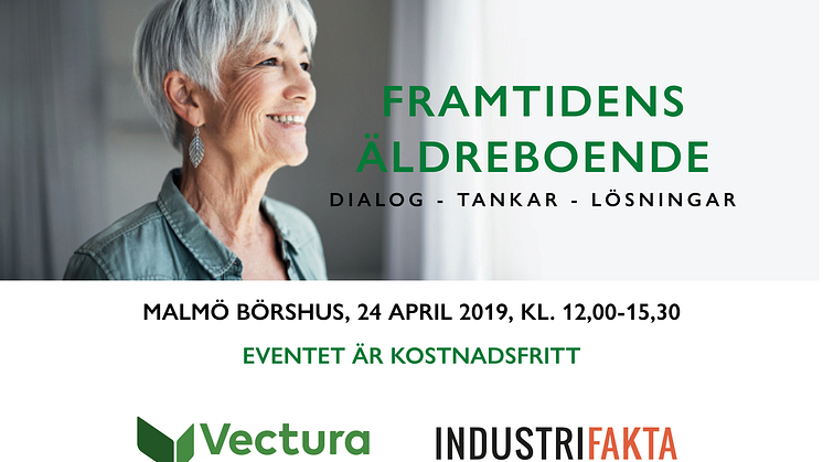 Framtidens Äldreboende - Vectura Fastigheter & Industrifakta