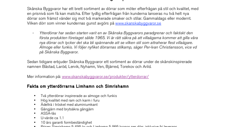 Skånska Byggvaror - Funkis och allmoge i tuff stilkamp när Skånska Byggvaror presenterar nya ytterdörrar