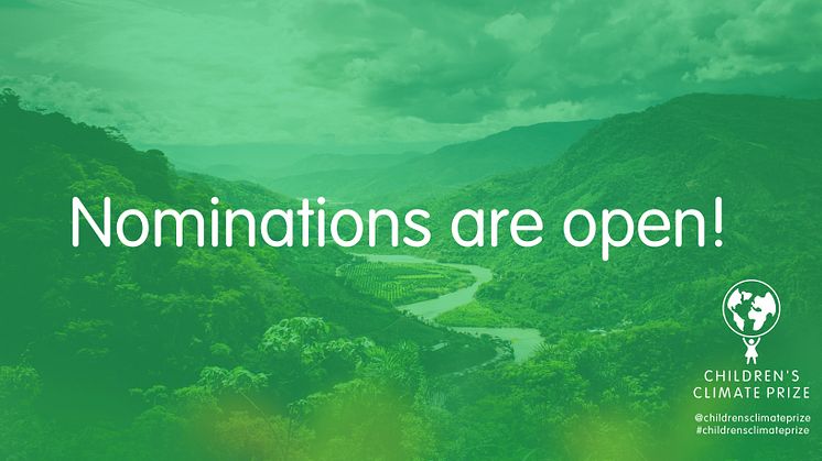 Nomineringen för 2022 års upplaga av Children’s Climate Prize är öppen!