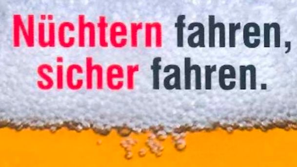 „Fahren und trinken geht gar nicht!“