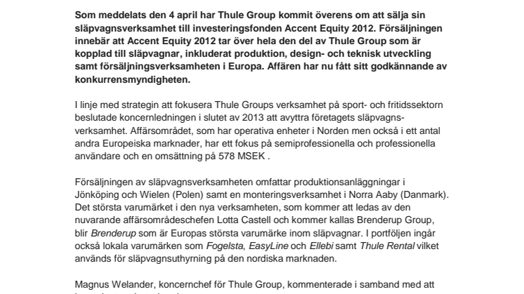 Affären är avslutad - Thule Group fortsätter sin strategiska inriktning att fokusera på sport och fritidssektorn genom försäljning av sin släpvagnsverksamhet