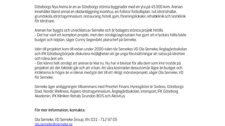 Göteborgs nya multisportarena är klar - i tid och till budgeterad kostnad