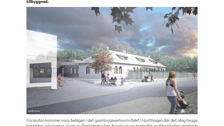 Vectura Fastigheter utvecklar kulturhistorisk fastighet till förskola i Norra Djurgårdsstaden