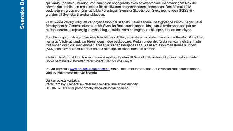 Svenska Brukshundklubben fyller 90 år idag