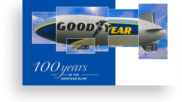 Goodyear Blimp firar 100 år i skyn med en turné till över 100 städer och en kampanj som sträcker sig över hela året