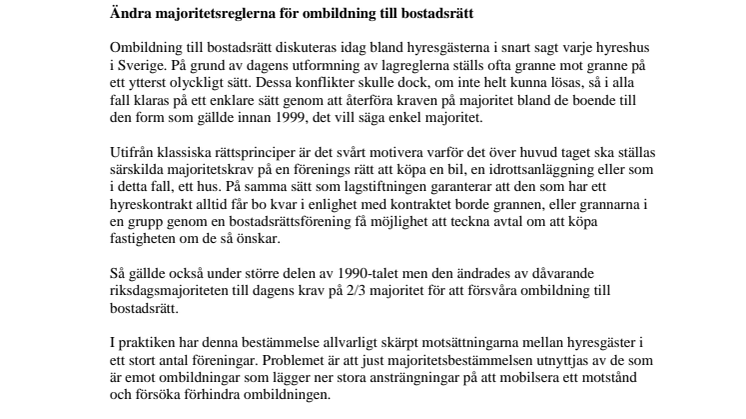 Gör det lättare att ombilda till bostadsrätt