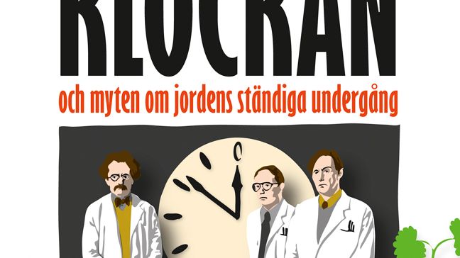 Ny bok: Domedagsklockan och myten om jordens ständiga undergång