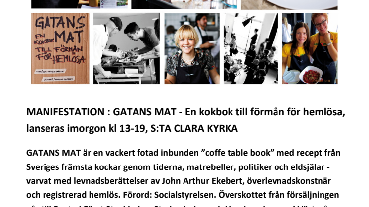 MANIFESTATION : GATANS MAT - En kokbok till förmån för hemlösa, lanseras imorgon kl 13-19, S:TA CLARA KYRKA