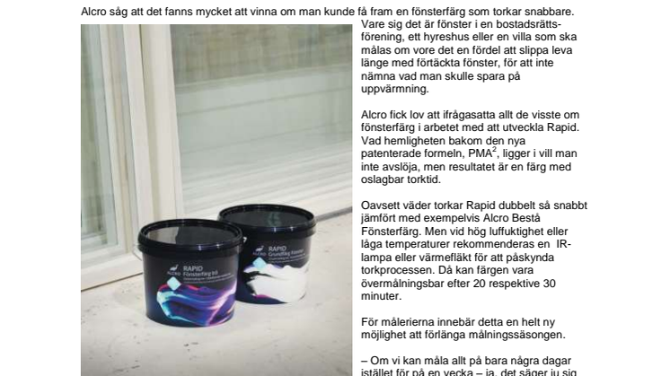 Alcro Rapid fönsterfärg torkar på halva tiden - oavsett väder