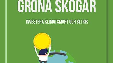 Ny bok: Guld och gröna skogar - investera klimatsmart och bli rik av Sasja Beslik och Karim Sayyad