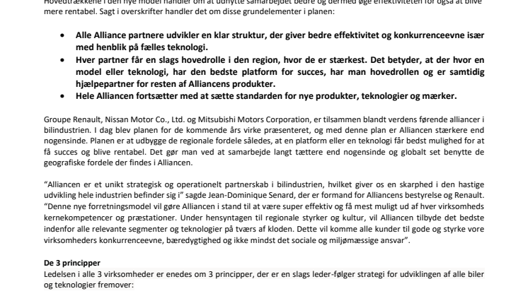 Alliancen præsenterer idag en ny business model, der styrker konkurrenceevnen og gør samarbejdet mere effektivt på tværs af mærkerne. 