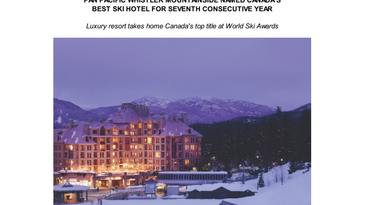 Pan Pacific Whistler Mountainside named Canada's Best Ski Hotel for 7th consecutive year
