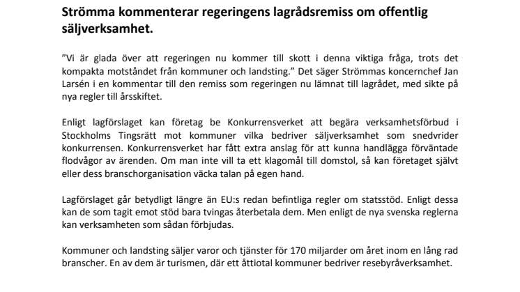 Strömma kommenterar regeringens lagrådsremiss om offentlig säljverksamhet.