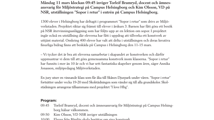 Välkommen på vernissage 11 mars klockan 09:45, åk 3 visar "Sopor i retur" på Campus i Helsingborg