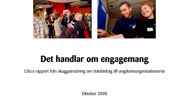 LSU:s skuggutredning "Det handlar om engagemang"