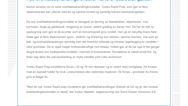 Nye overflatebehandlingsrondeller halverer bearbeidingstiden