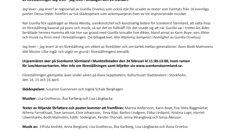 Urpremiär av poesiföreställningen Jag lever - jag lever!
