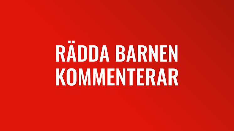 Rädda Barnen kommenterar pågående förhandlingar i EU om en ny asyl- och migrationspakt