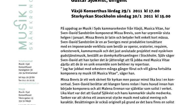 Malena Ernman, Musica Vitae, Gustaf Sjökvists kammarkör och urpremiär!