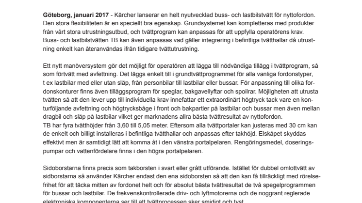 Kan utrustas och anpassas för att möta kunders  specifika krav
