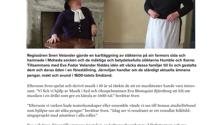 Järnviljan – en musikteater om de mäktiga släkterna i Moheda socken