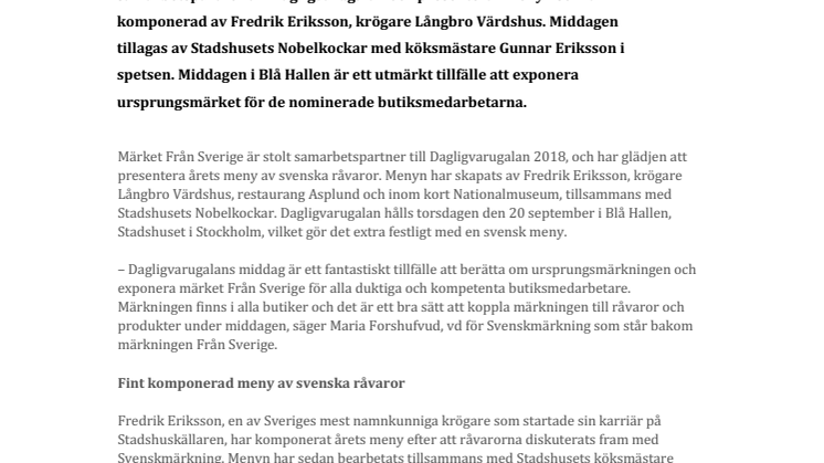 Dagligvarugalans galamiddag av råvaror Från Sverige