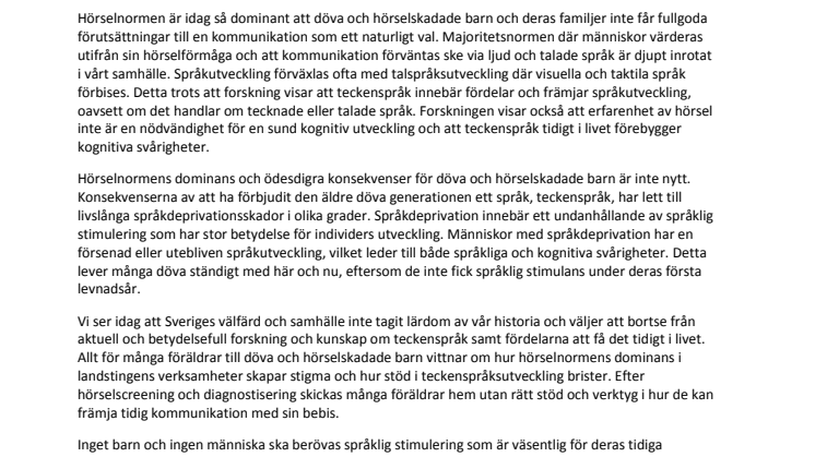 Blunda inte för döva barns rätt till en fullt stimulerande kognitiv utveckling!