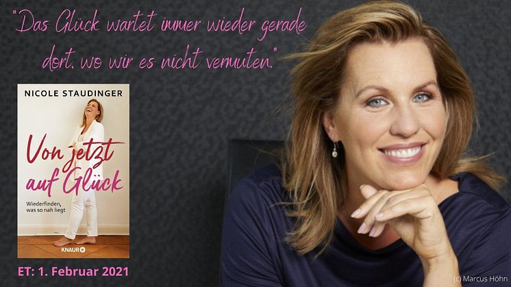 Glück hat nichts mit Glück zu tun - Nicole Staudingers Wegweiser zu den Umwegen und Abkürzungen zum Glück