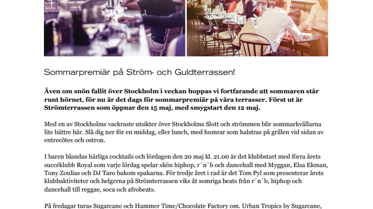 Sommarpremiär på Ström- och Guldterrassen!