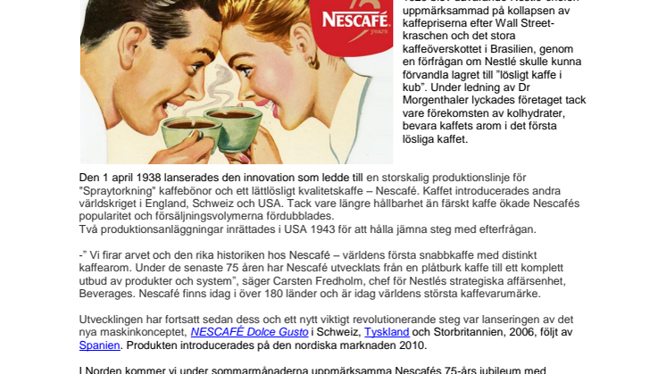 Nu firar Nestlé 75 års jubileum av innovationen Nescafé 