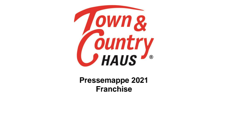 Pressemappe Franchise 2021 des Franchise-Unternehmens Town & Country Haus