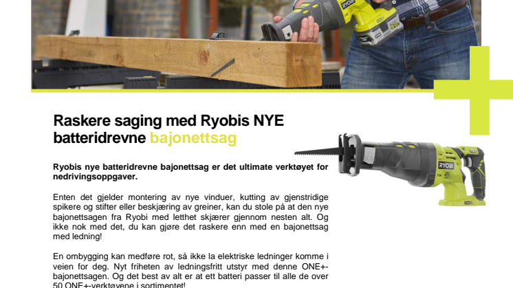 Raskere saging med Ryobis NYE batteridrevne bajonettsag
